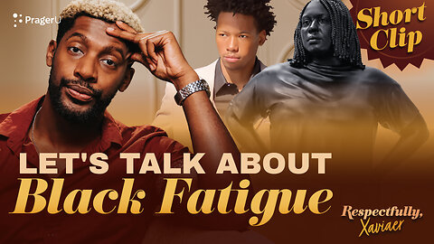 Let's Talk About "Black Fatigue" | Short Clips | PragerU