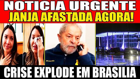 JANJA AFASTADA AGORA! LULA SE DESESPERA AO RECEBER A NOTICIA! FIM DA FARRA!