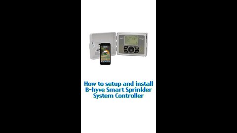 How to setup and install B-hyve Smart Sprinkler System Controller