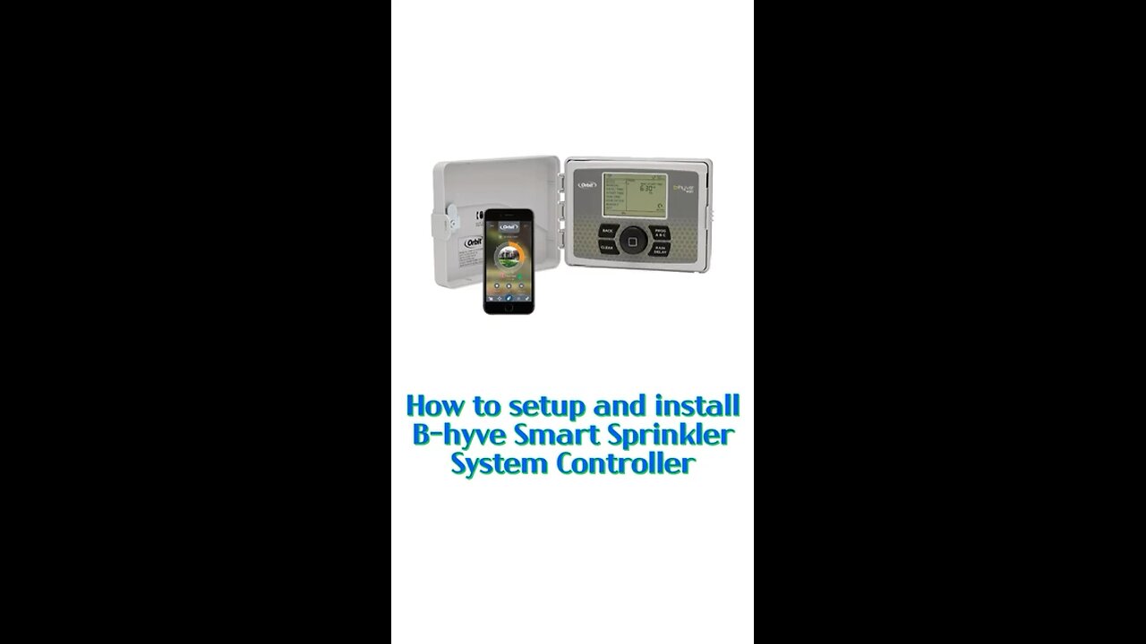 How to setup and install B-hyve Smart Sprinkler System Controller