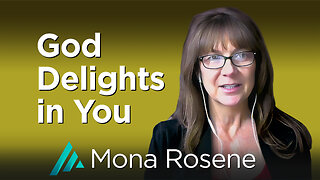 God Delights in You: Mona Rosene AMS TV 528
