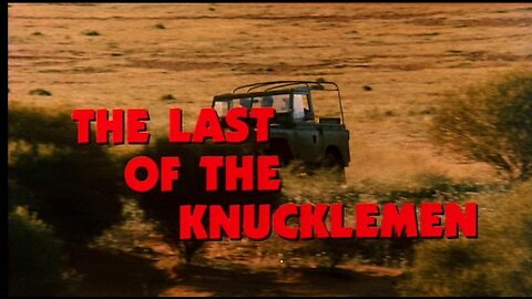 The Last of the Knucklemen (1979)