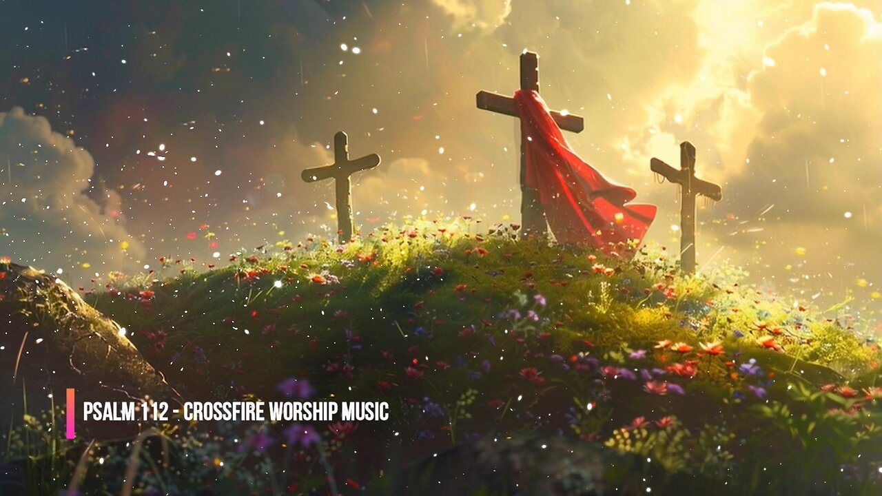 Psalm 112 Worship Song | Christian Vocal Trance