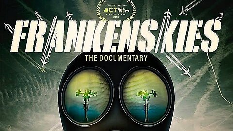 FrankenSkies - The Documentary! The Reality Of ChemTrails & GeoEngineering! 2018 🎯SEE DESC🎯