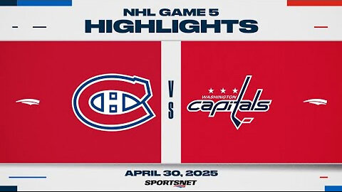 NHL Game 5 Highlights - Canadiens vs. Capitals