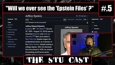 "Will we ever see the 'Epstein Files' ?" - [ The Stu Cast #.5 ]