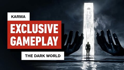 Karma - The Dark World - 5 Minutes of Exclusive Gameplay