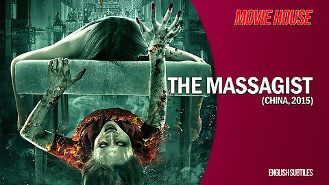 THE MASSAGIST (2015) Full Movie - Lost Horror Thriller now with ENGLISH SUBTITLES! 索命暹罗之按摩师