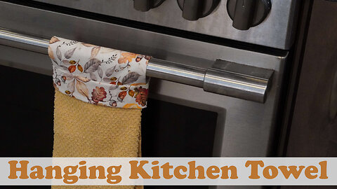 Easy Steps to Sewing a Hanging Kitchen Towel