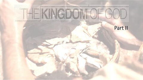 Kingdom of God | Part II