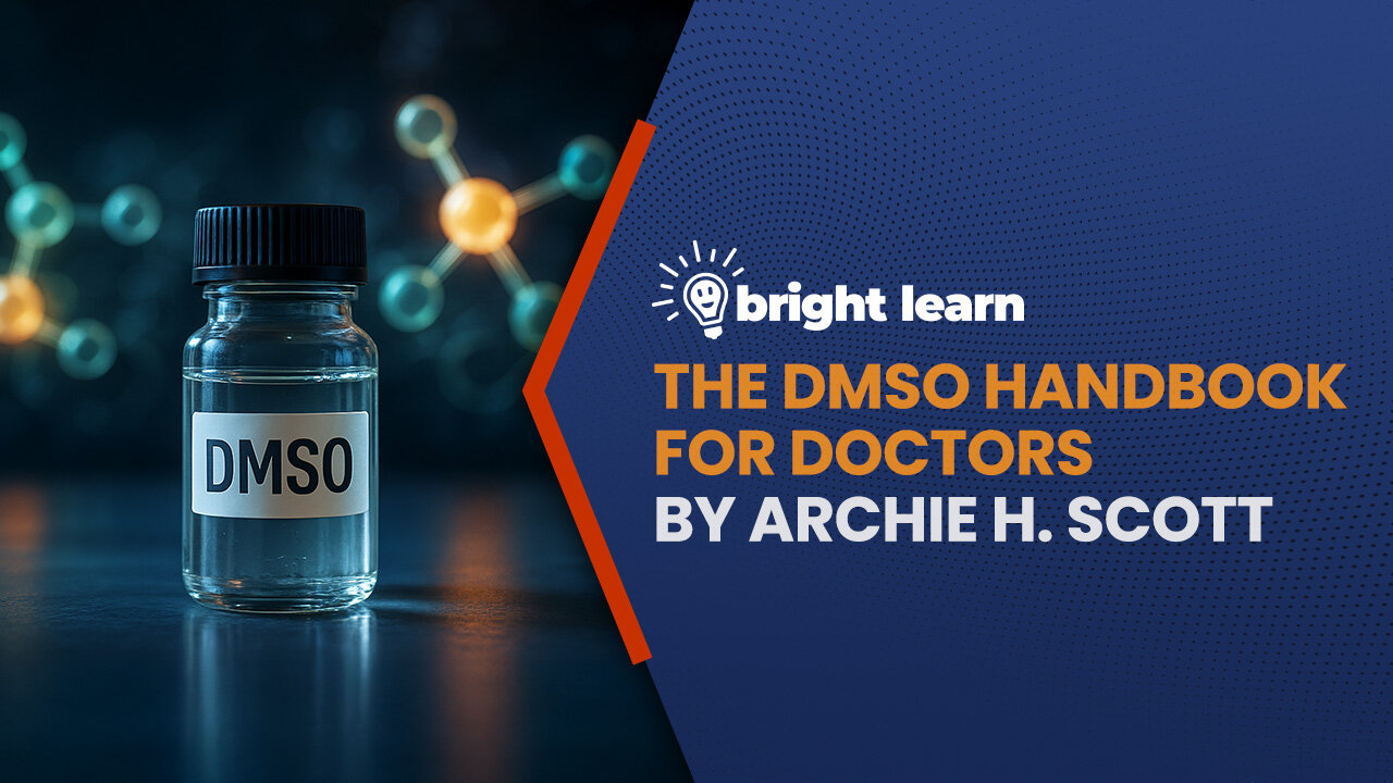 BrightLearn - The DMSO Handbook for Doctors by Archie H. Scott