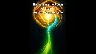 Harnessing the Power of Breath for Vitality and Clarity #short