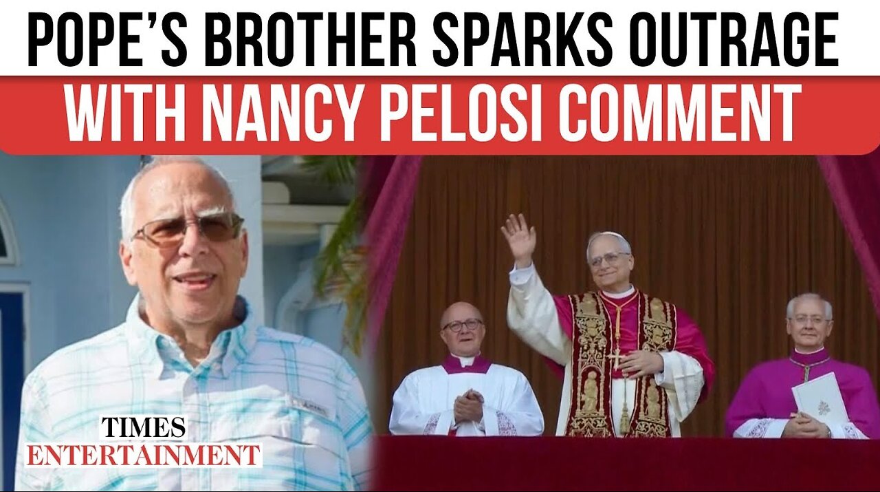 Pope Leo XIV’s Brother Sparks Outrage Over Vulgar Nancy Pelosi Posts and Illegal Immigration Stance