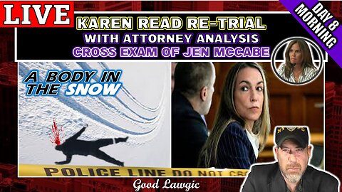 The Karen Read Trial 2.0- (Day 8: Morning) Cross-Exam of Jen McCabe LIVEWATCH WITH ATTORNEYS