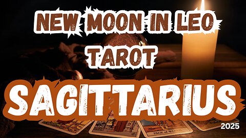 Sagittarius ♐️ - Go Big, Go Bright! New Moon 🌚 in Leo Tarot Reading #tarot #sagittarius