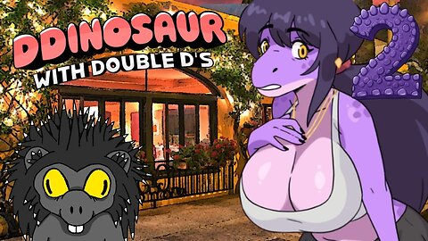 DDinosaur With Double D's (Part 2)