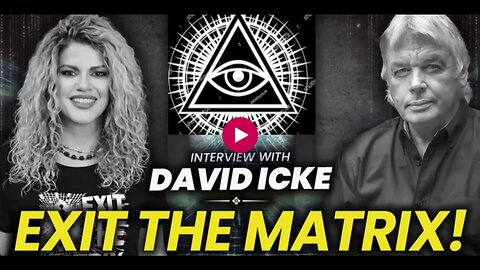 DAVID ICKE - EXIT THE MATRIX - 2025 ATMA FULL INTERVIEW