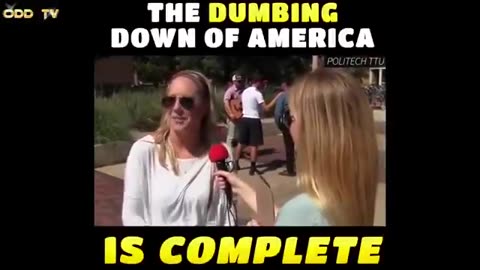 The dumbing down of the US population AND the world