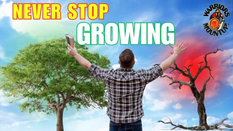 Never Stop Growing