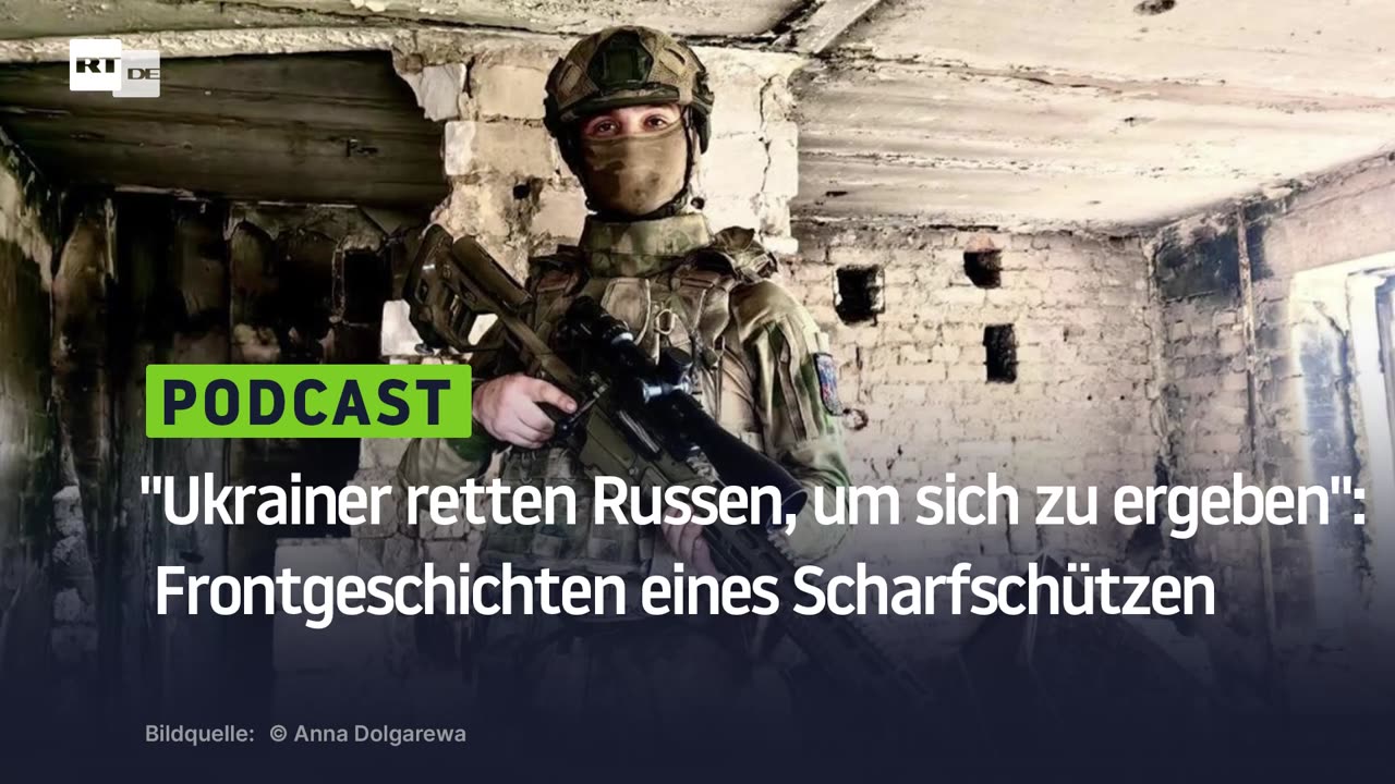 "Ukrainer retten Russen, um sich zu ergeben": Frontgeschichten eines Scharfschützen