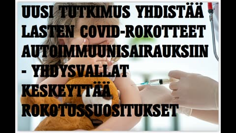 Uusi tutkimus yhdistää lasten COVID-rokotteet autoimmuunisairauksiin