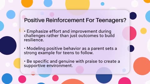 Positive Reinforcement For Teenagers_ - Better Family Relationships