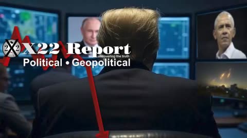 X22 Report: Everything Obama Setup Is Being Reversed, [DS] Is Being Eliminated Around The World!