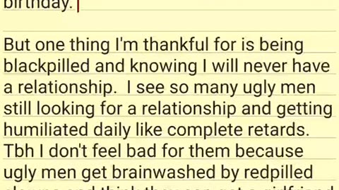 My thoughts on my birthday, being a virgin and ugly redpilled men (REUPLOAD)