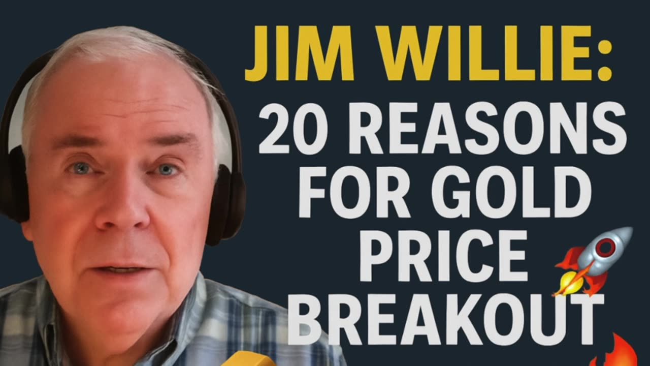 (Part 3)🚀 Jim Willie: 20 Reasons for the Massive Gold Price Breakout 💰