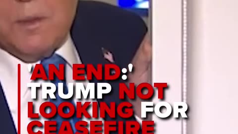 President Trump says he wants “a real end” to the fighting between Israel and Iran .”