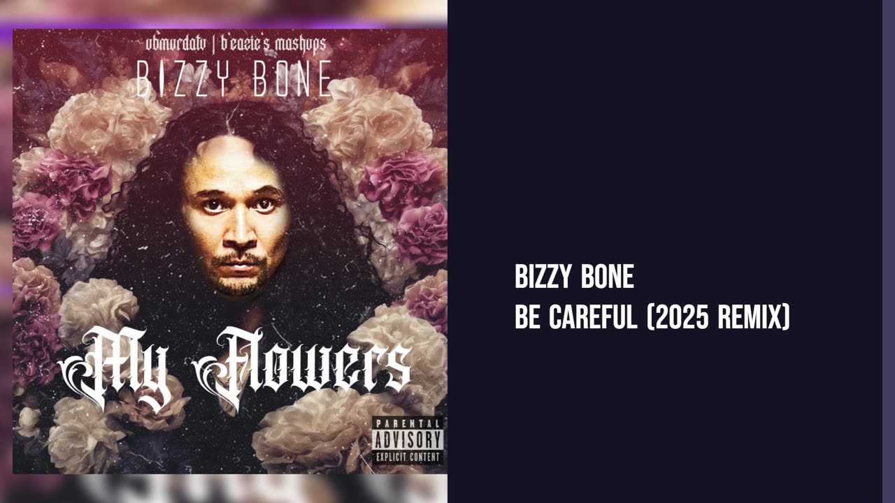 Bizzy Bone - Be Careful (2025 Remix)