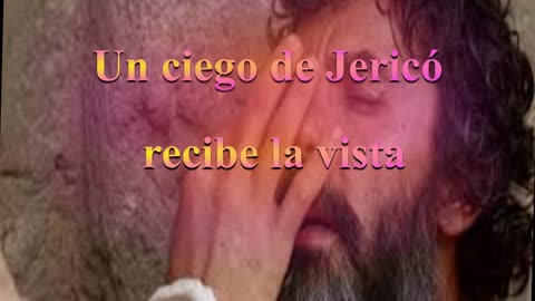 Un ciego de Jericó recibe la vista_ Lucas 18: 35 al 43 _ Devocional.