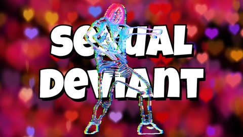 Sexual Deviant...