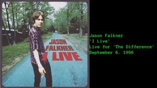 September 6, 1996 - Jason Falkner 'I Live' (Live for 'The Difference')