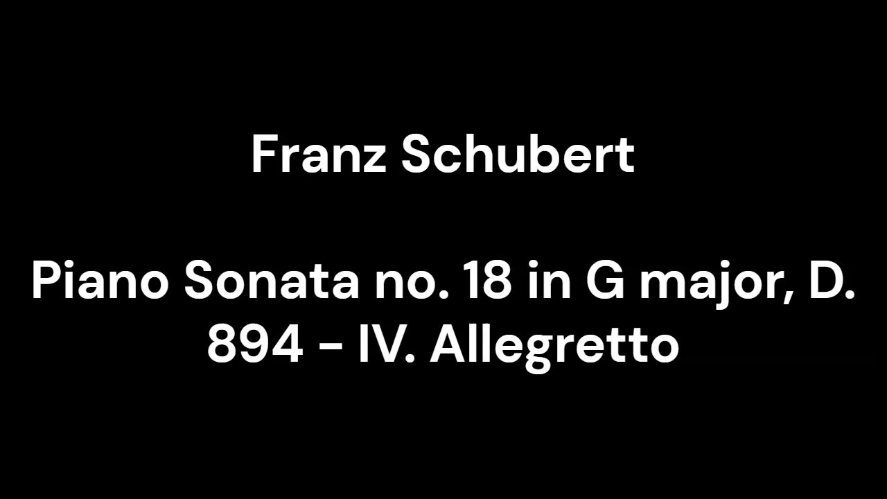Piano Sonata no. 18 in G major, D. 894 - IV. Allegretto