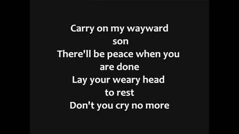 Kansas - Carry On My Wayward Son Lyrics