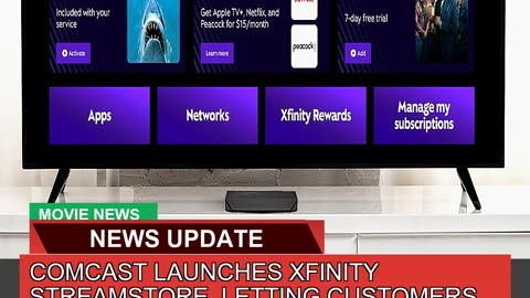 Comcast Launches Xfinity Streamstore Letting Cust