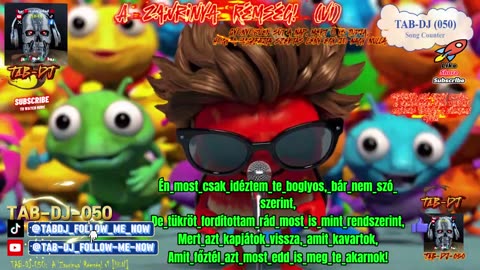 🐞🐜🦗TAB-DJ-050: A Zawrinya Rémség! PREMIER🐞🐜🦗#dal #zenék #song #hitsong #hits #magyarzene #magyardal