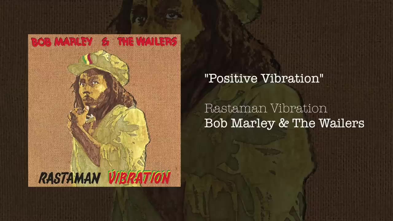 Positive Vibration - Bob Marley & The Wailers