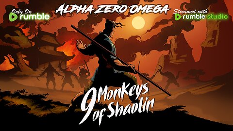 9 Monkeys of Shaolin - Taking back the Kingdom! | 🚨Rumble Premium🚨