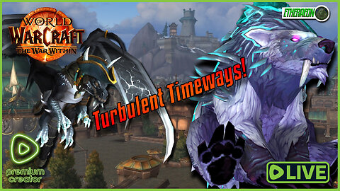 World of Warcraft: The War Within | Turbulent Timeways Day 3 + Mount Hunting | RestedXP