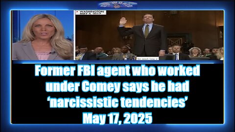 Former FBI agent who worked under Comey says he had ‘narcissistic tendencies’