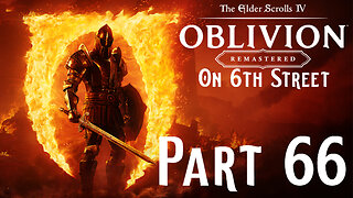 Welcome To The Realm of Madness! | Oblivion Remastered Part 66