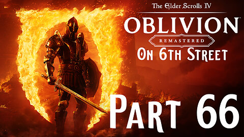 Welcome To The Realm of Madness! | Oblivion Remastered Part 66
