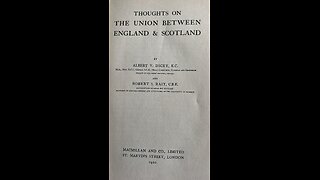 A. V Dicey's book - Thoughts on the union between England and Scotland.