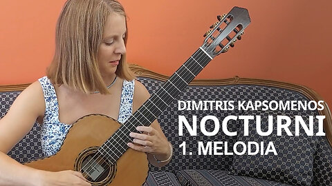 Nocturni, 1. Melodia - Dimitris Kapsomenos