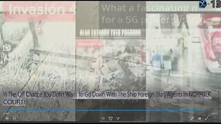 In The Off Chance You Don't Want To Go Down With The Ship Foreign [Bar] Agents In NORFOLK COURT!