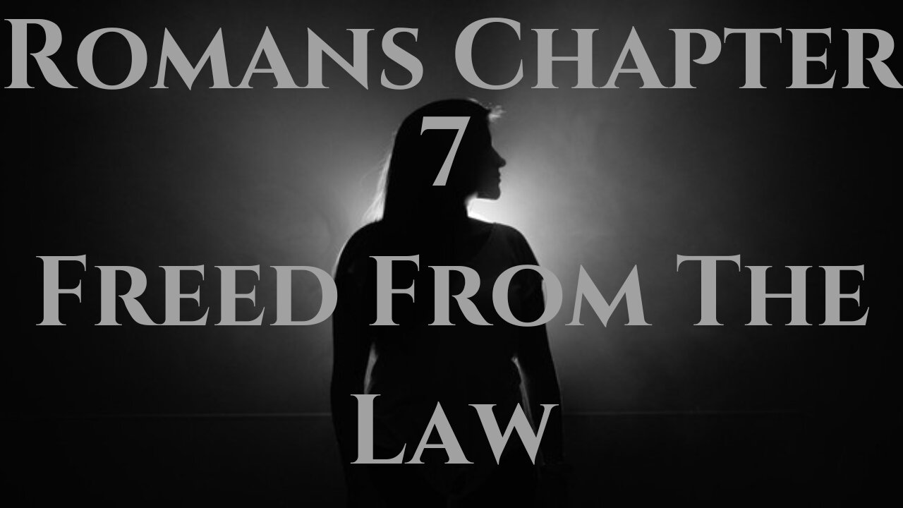 The Struggle with Sin- Romans Chapter 7