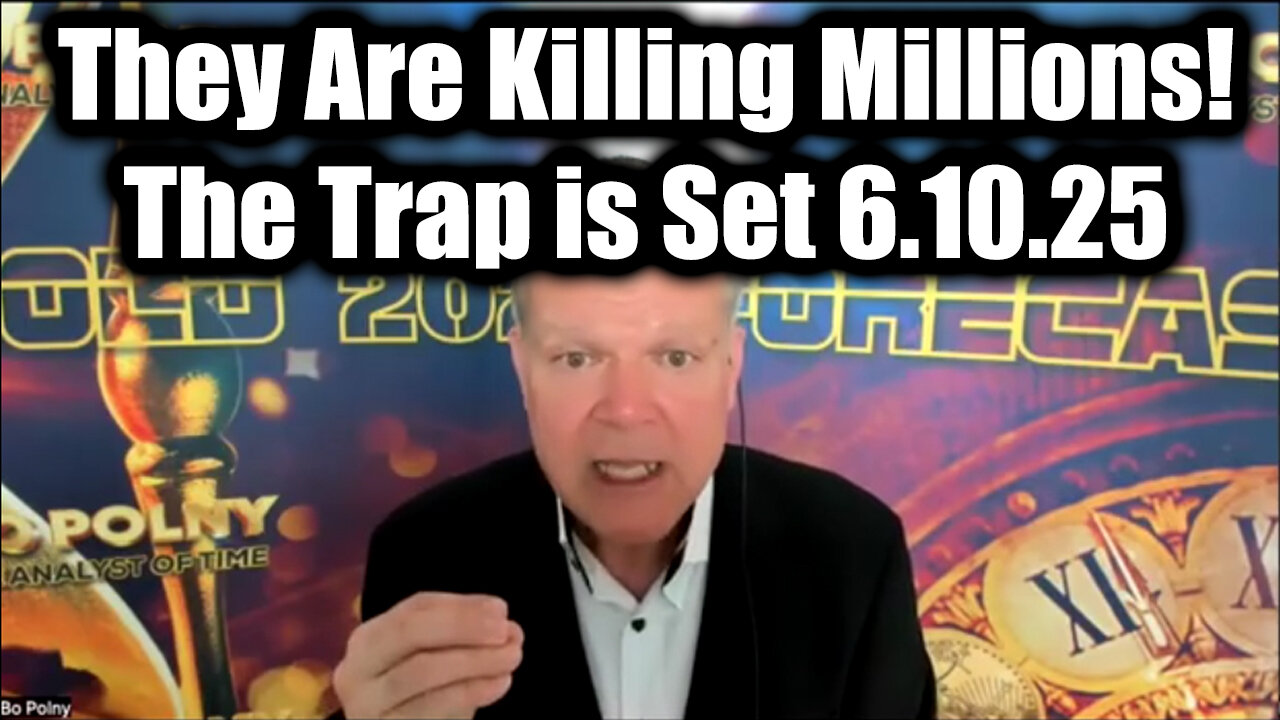 Bo Polny Emergency Broadcast June 10 - They Are Killing Millions! The Trap is Set!