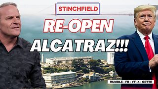 President Trump has a New Home for America;s Worst Offenders... Alcatraz!